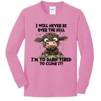 Messy Cow Will Never Be Over Hill I’M Too Darn Tired Climb Kids Long Sleeve Shirt