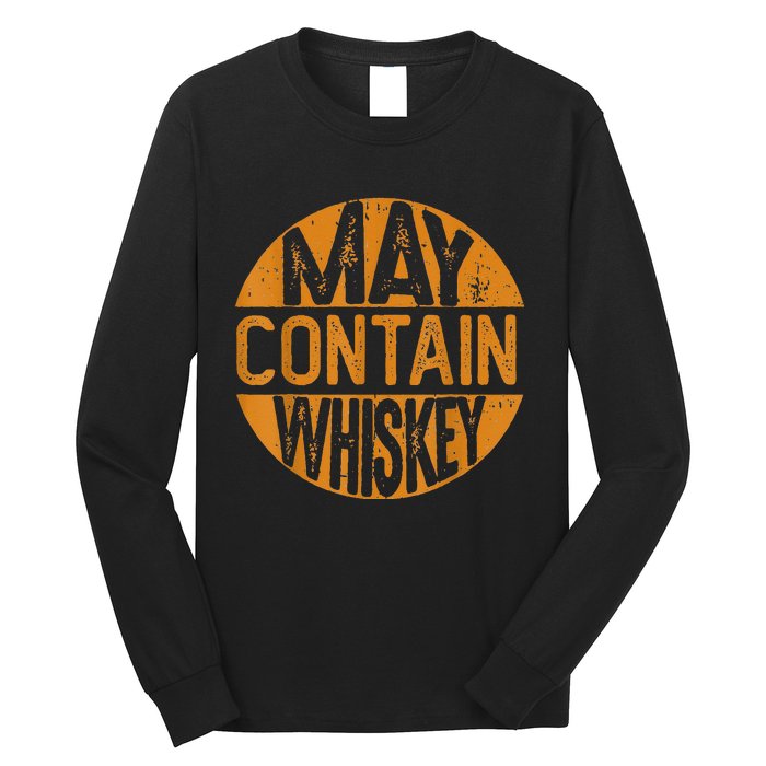 May Contain Whiskey Funny Liquor Drinking Long Sleeve Shirt