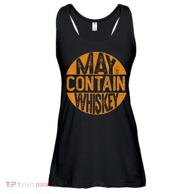 May Contain Whiskey Funny Liquor Drinking Ladies Essential Flowy Tank