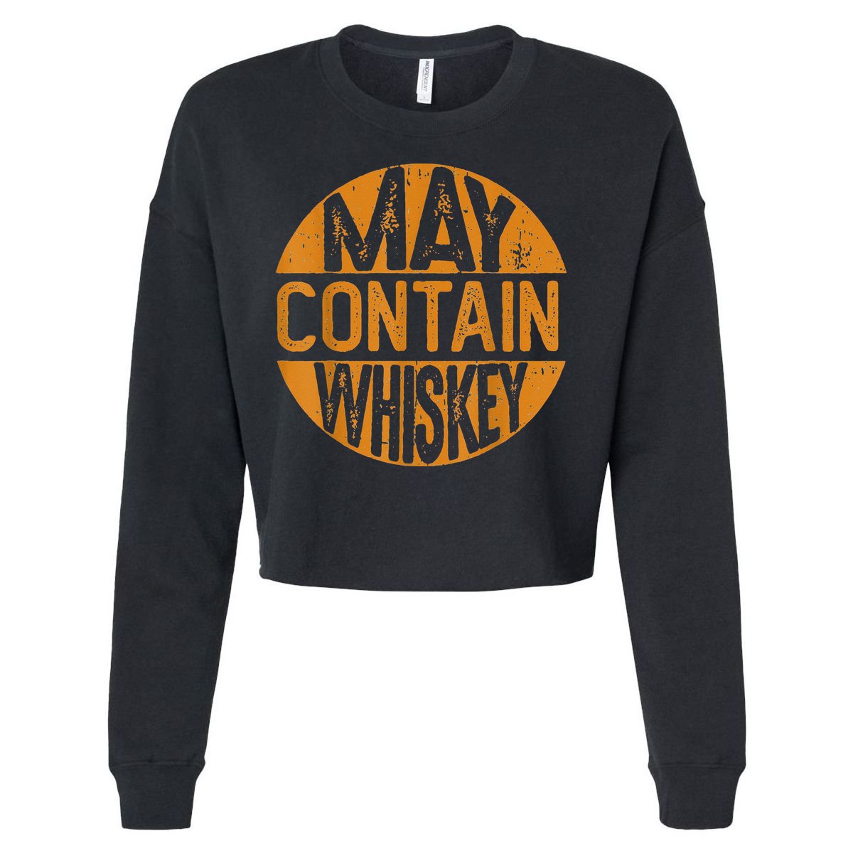 May Contain Whiskey Funny Liquor Drinking Cropped Pullover Crew