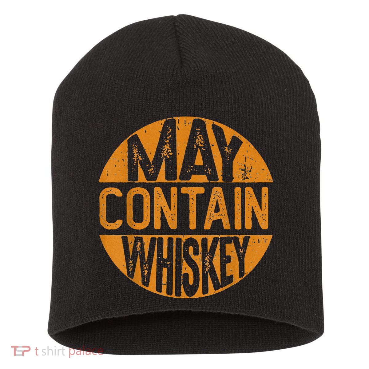 May Contain Whiskey Funny Liquor Drinking Short Acrylic Beanie