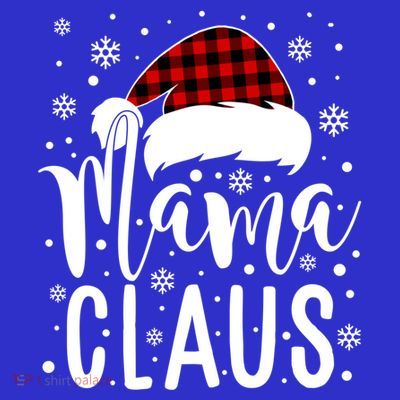 Mama Claus With Santa Hat Great Gift Mom Mama Mommy Christmas Funny Cool Gift T-Shirt