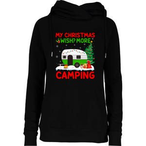 My Christmas Wish More Camping RV Christmas Tree Gift Womens Funnel Neck Pullover Hood