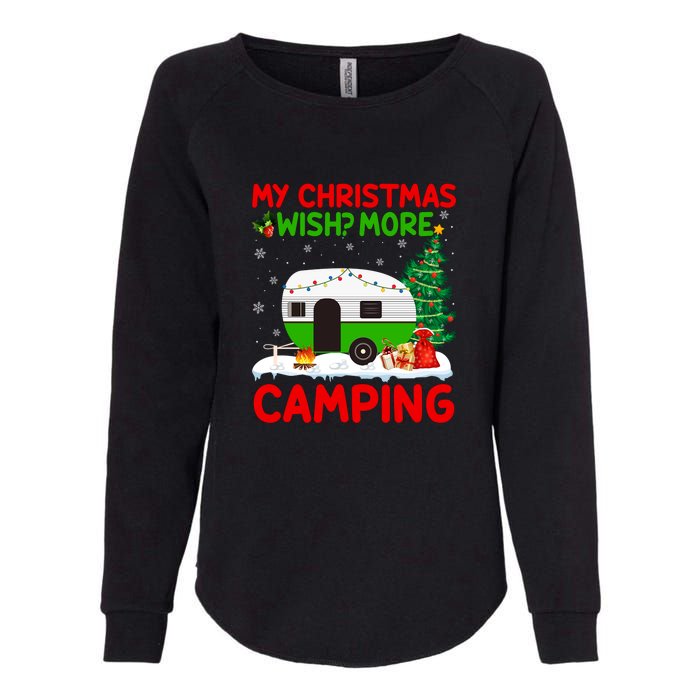 My Christmas Wish More Camping RV Christmas Tree Gift Womens California Wash Sweatshirt