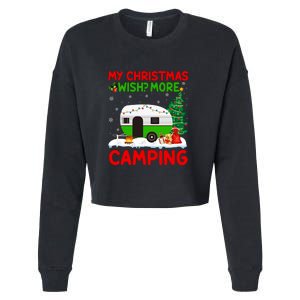 My Christmas Wish More Camping RV Christmas Tree Gift Cropped Pullover Crew