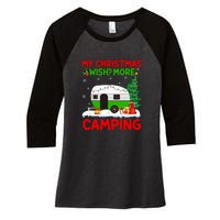 My Christmas Wish More Camping RV Christmas Tree Gift Women's Tri-Blend 3/4-Sleeve Raglan Shirt