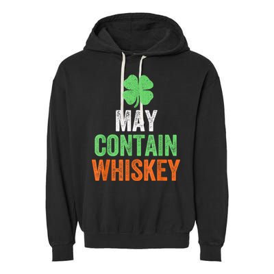 May Contain Whiskey Funny St Patricks Day Garment-Dyed Fleece Hoodie