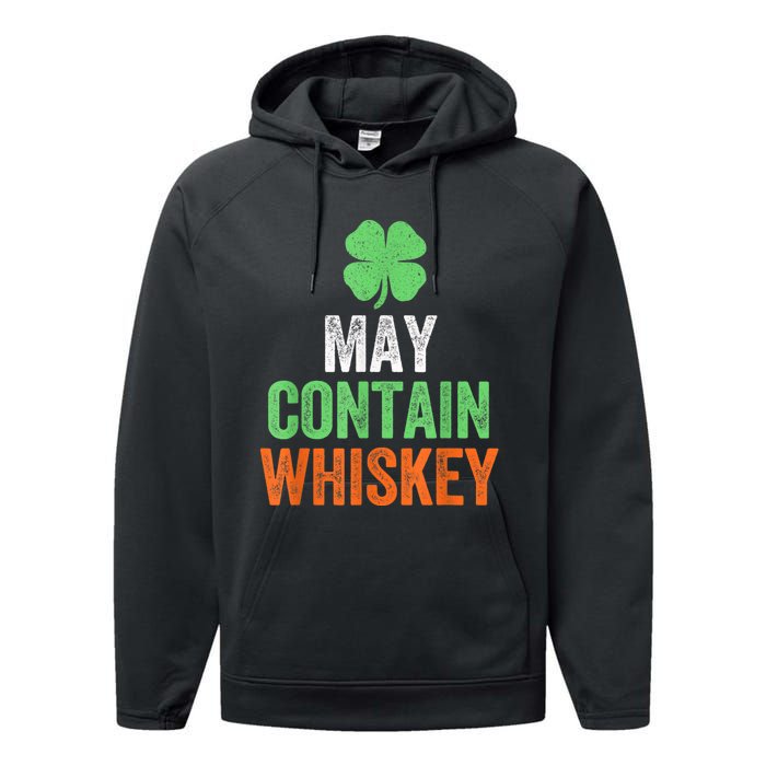 May Contain Whiskey Funny St Patricks Day Performance Fleece Hoodie