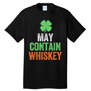 May Contain Whiskey Funny St Patricks Day Tall T-Shirt