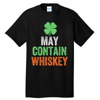 May Contain Whiskey Funny St Patricks Day Tall T-Shirt