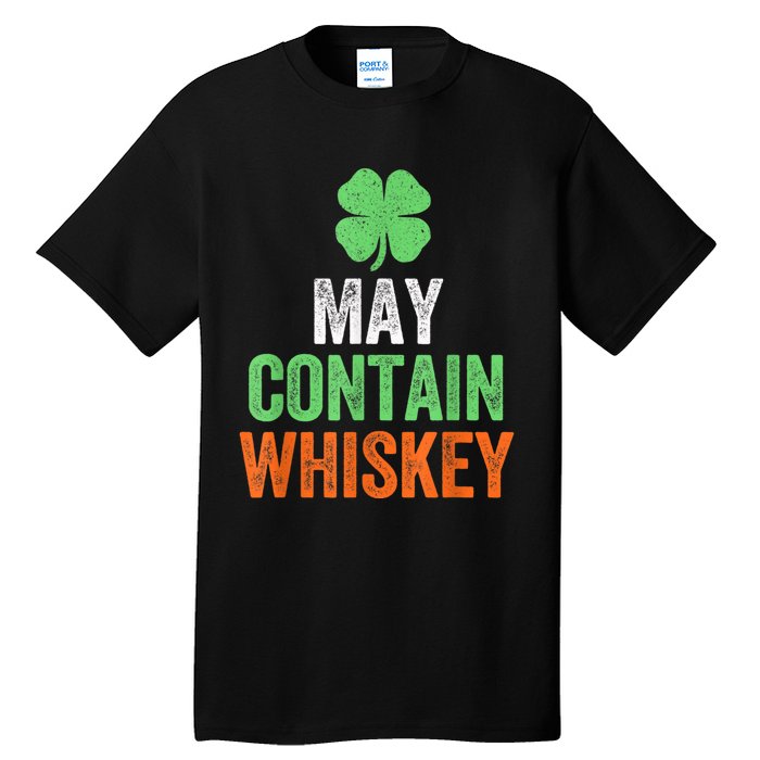 May Contain Whiskey Funny St Patricks Day Tall T-Shirt