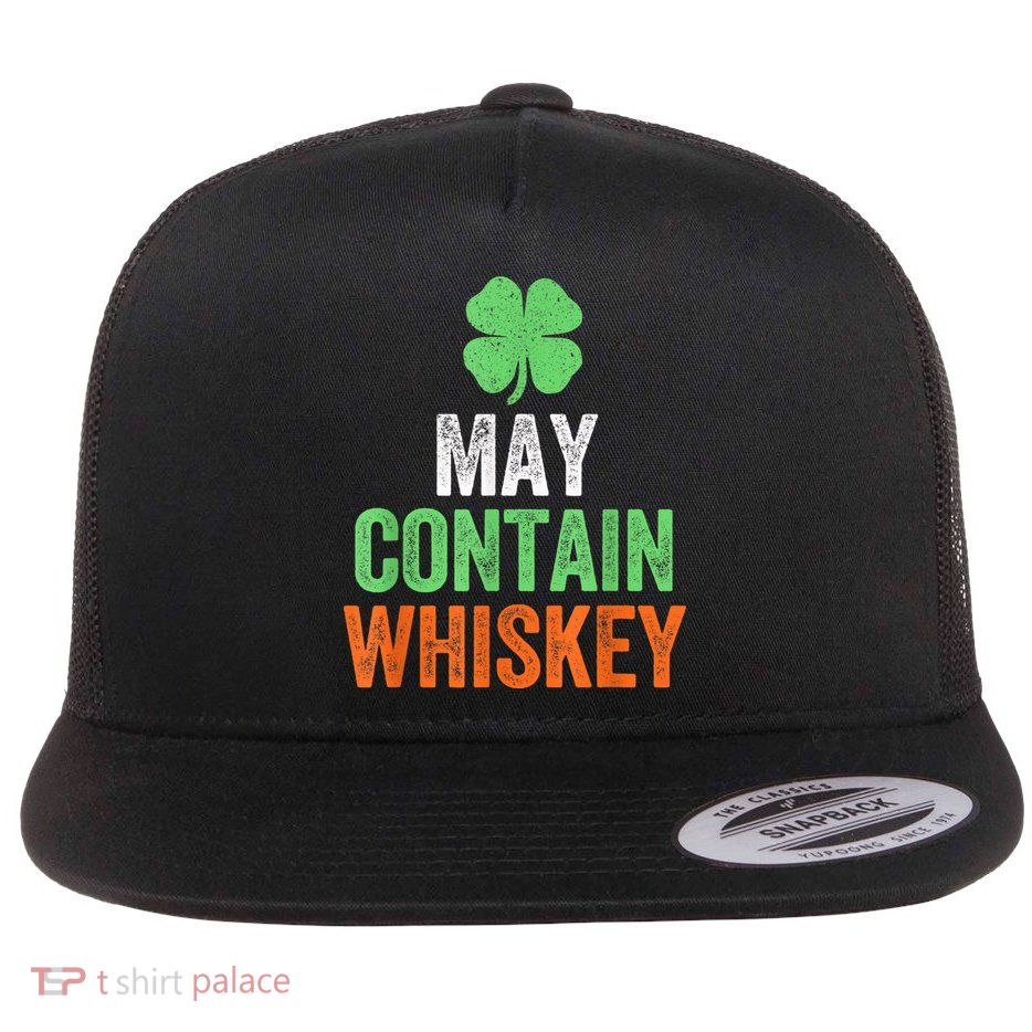 May Contain Whiskey Funny St Patricks Day Flatbill Hat