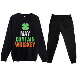 May Contain Whiskey Funny St Patricks Day Premium Crewneck Sweatsuit Set