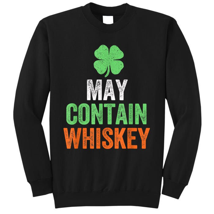 May Contain Whiskey Funny St Patricks Day Tall Sweatshirt