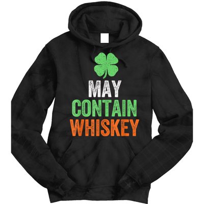 May Contain Whiskey Funny St Patricks Day Tie Dye Hoodie