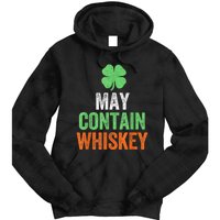 May Contain Whiskey Funny St Patricks Day Tie Dye Hoodie