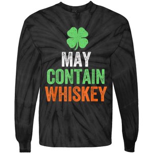 May Contain Whiskey Funny St Patricks Day Tie-Dye Long Sleeve Shirt