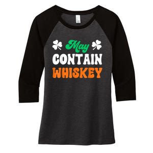 May Contain Whiskey Funny St Patricks Day Women's Tri-Blend 3/4-Sleeve Raglan Shirt