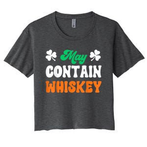 May Contain Whiskey Funny St Patricks Day Women's Crop Top Tee