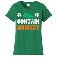 May Contain Whiskey Funny St Patricks Day Women's T-Shirt