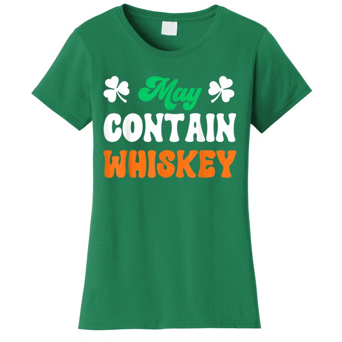 May Contain Whiskey Funny St Patricks Day Women's T-Shirt