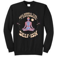 Meditation Colorful Will Wood Basic Selffish Funny Sweatshirt