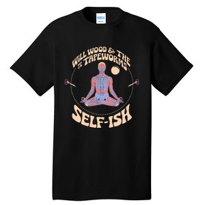 Meditation Colorful Will Wood Basic Selffish Funny Tall T-Shirt