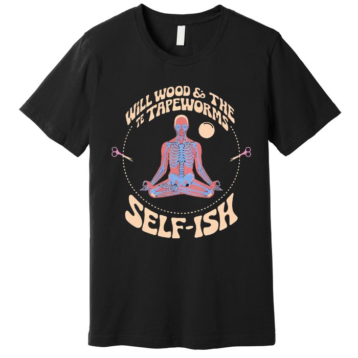 Meditation Colorful Will Wood Basic Selffish Funny Premium T-Shirt