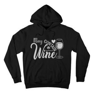 May Contain Wine Funny Wine Lover Gift For Her Tall Hoodie