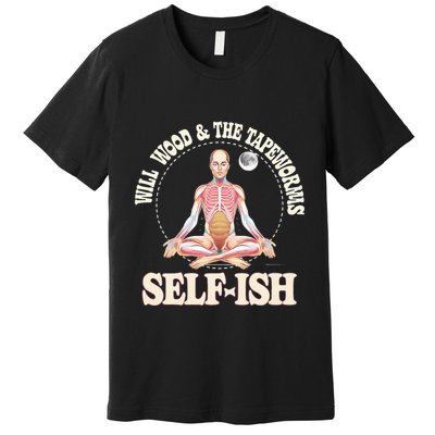 Meditation Colorful Will Wood Basic Selffish Funny Premium T-Shirt
