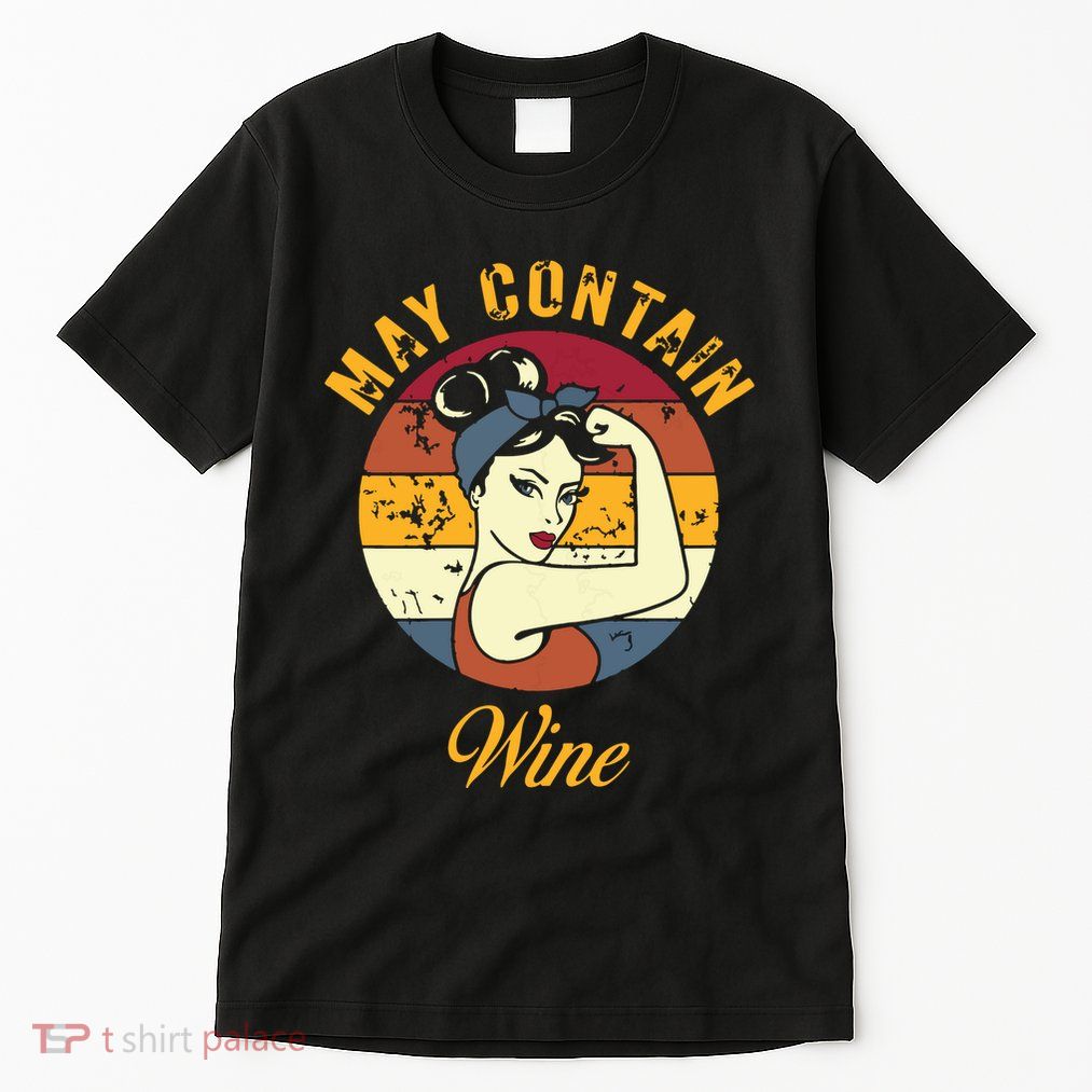 May Contain Wine Shirts Funny Wine Tasting Red Wine Lover Tall T-Shirt
