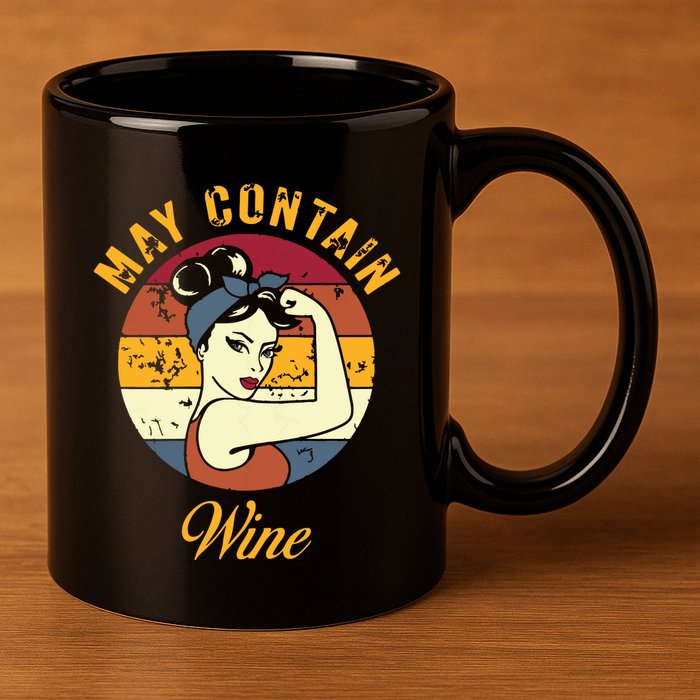May Contain Wine Shirts Funny Wine Tasting Red Wine Lover 11oz C Handle Ceramic Mug