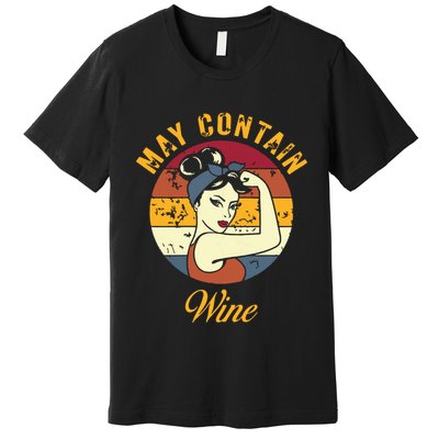 May Contain Wine Shirts Funny Wine Tasting Red Wine Lover Premium T-Shirt