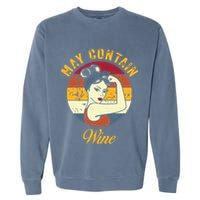 May Contain Wine Shirts Funny Wine Tasting Red Wine Lover Garment-Dyed Sweatshirt