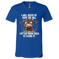 Messy Cow Will Never Be Over Hill I’M Too Darn Tired Climb Gift V-Neck T-Shirt