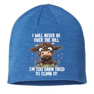 Messy Cow Will Never Be Over Hill I’M Too Darn Tired Climb Gift Sustainable Beanie