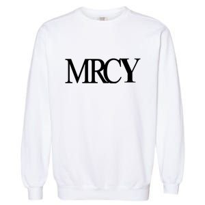 Mercy Christian Worship Words Of Faith Garment-Dyed Sweatshirt