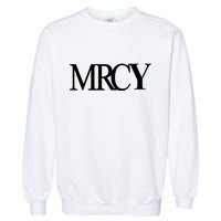 Mercy Christian Worship Words Of Faith Garment-Dyed Sweatshirt