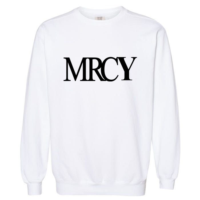 Mercy Christian Worship Words Of Faith Garment-Dyed Sweatshirt