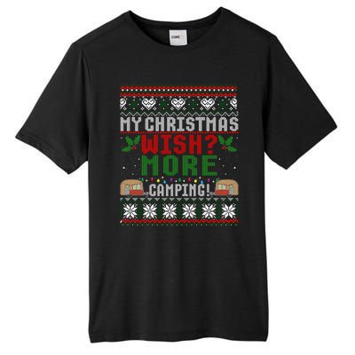 My Christmas Wish More Camping Ugly Christmas Gift Tall Fusion ChromaSoft Performance T-Shirt