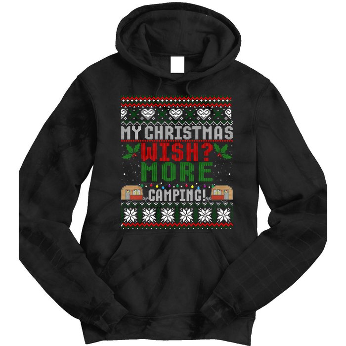 My Christmas Wish More Camping Ugly Christmas Gift Tie Dye Hoodie