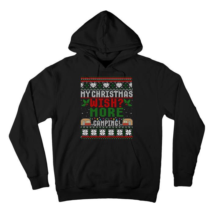 My Christmas Wish More Camping Ugly Christmas Gift Tall Hoodie