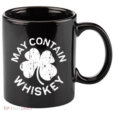 May Contain Whiskey Saint Patrick Day 11oz C Handle Ceramic Mug