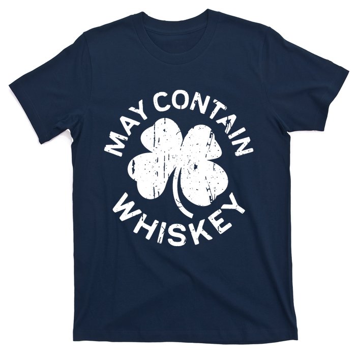 May Contain Whiskey Saint Patrick Day T-Shirt