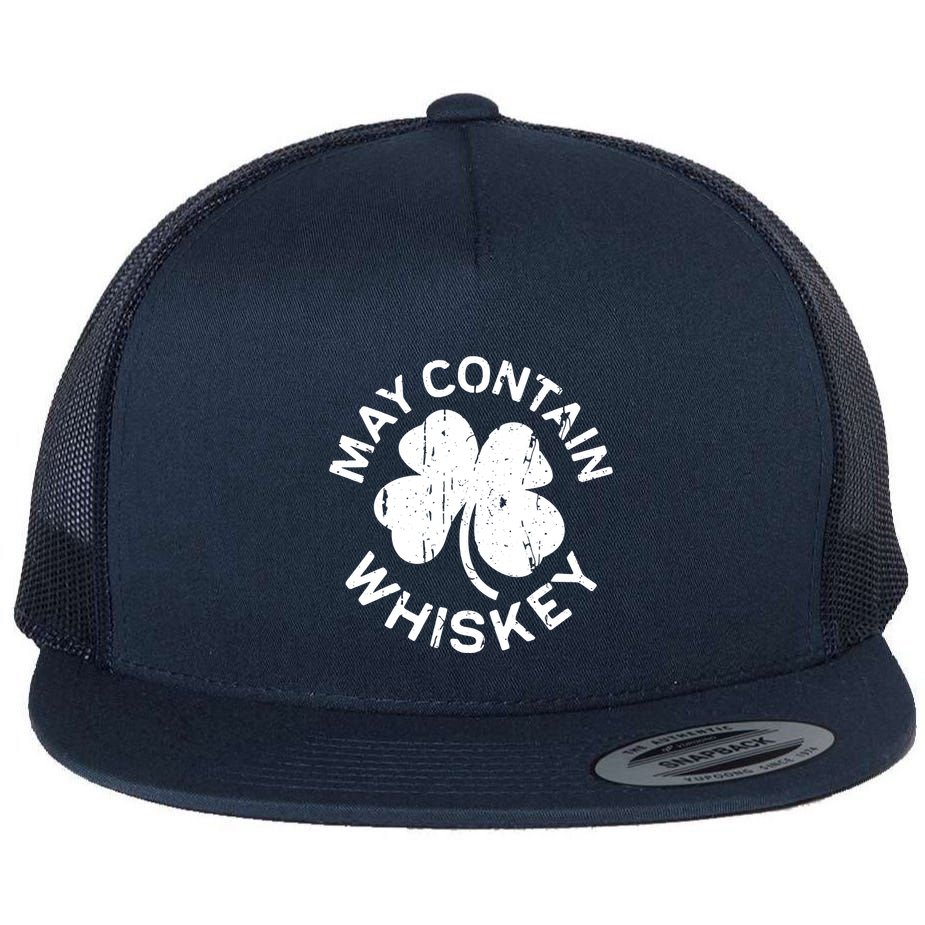 May Contain Whiskey Saint Patrick Day Flat Bill Trucker Hat