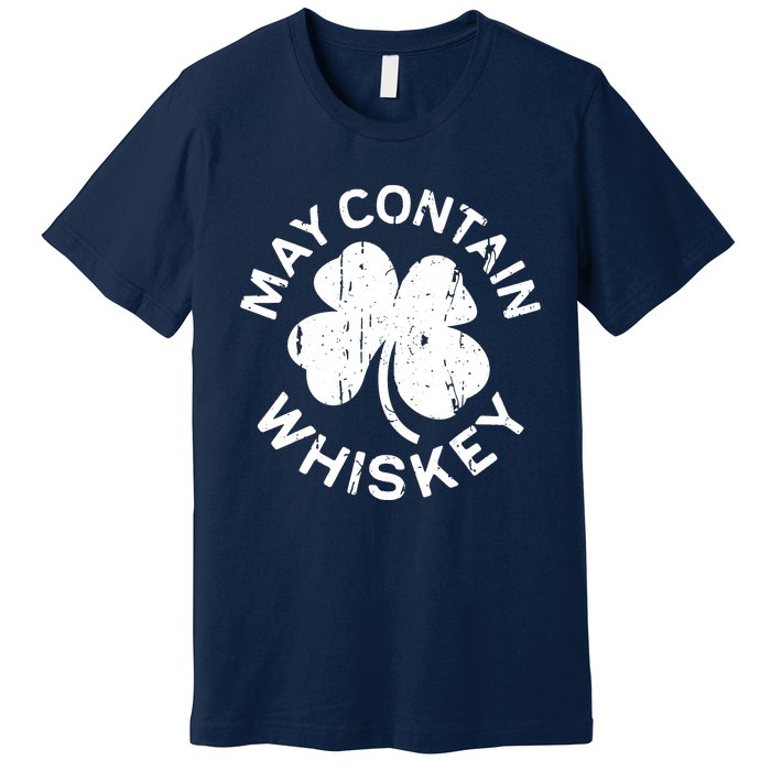 May Contain Whiskey Saint Patrick Day Premium T-Shirt