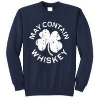 May Contain Whiskey Saint Patrick Day Tall Sweatshirt