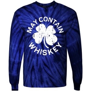 May Contain Whiskey Saint Patrick Day Tie-Dye Long Sleeve Shirt