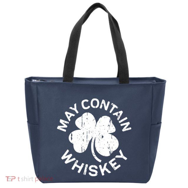 May Contain Whiskey Saint Patrick Day Zip Tote Bag