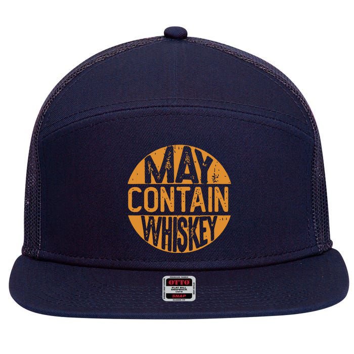 May Contain Whiskey Funny Liquor Drinking 7 Panel Mesh Trucker Snapback Hat